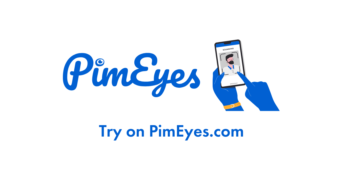 PimEyes: Face Recognition Search Engine and Reverse Image Search
